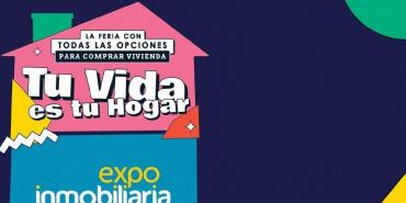 Expoinmobiliaria llega con todas las opciones para comprar vivienda en 2022